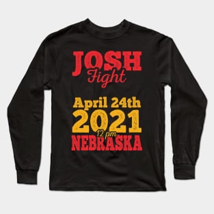 Josh fight meme April 24th Nebraska Long Sleeve T-Shirt